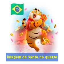 imagem de santo no quarto